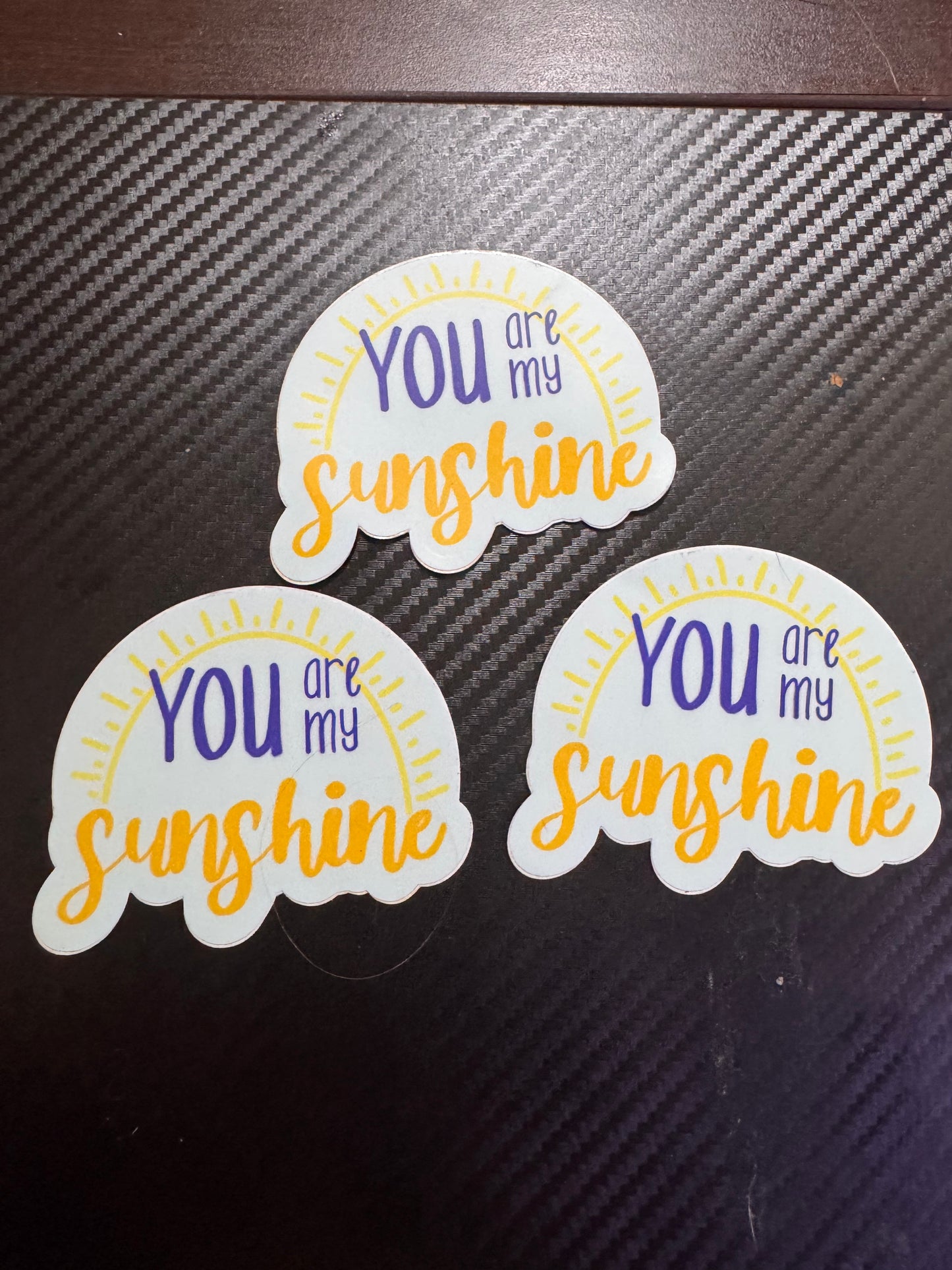 You Are My Sunshine Sticker